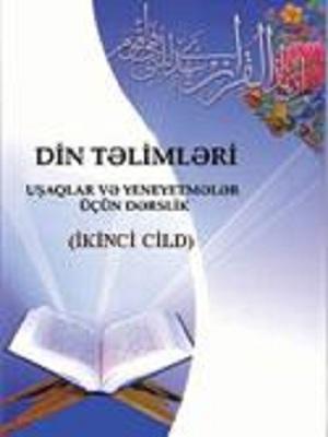 Din təlimləri 2 (Uşaqlar və yeniyetmələr üçün dərslik)