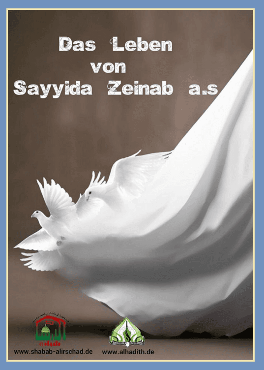 Das Leben von Sayyida Zainab (a.s)