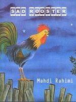 The Sad Rooster