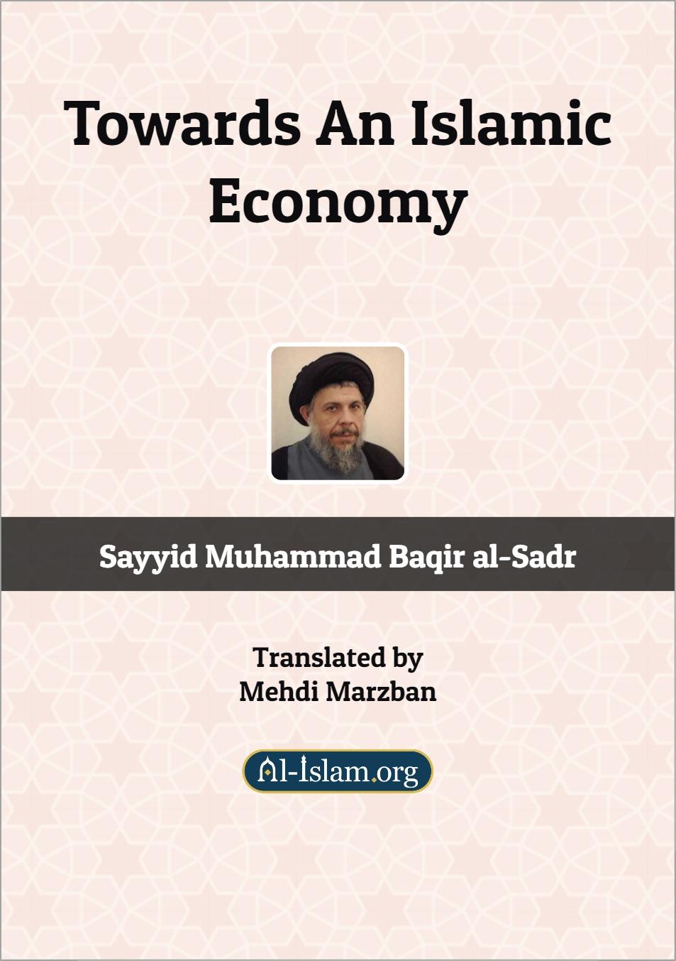 Towards An Islamic Economy