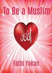 To Be a Muslim