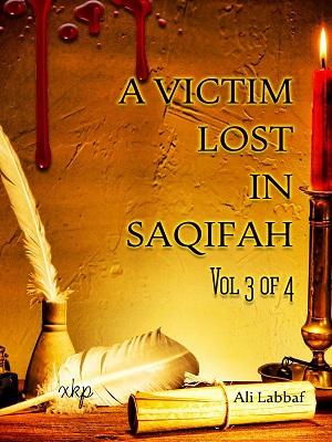 A Victim Lost in Saqifah /Vol 3