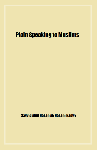 Plain Speaking to Muslims