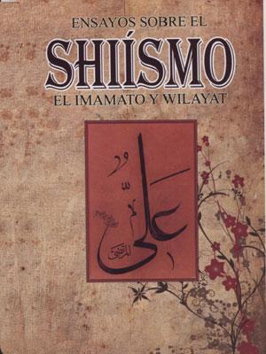 ENSAYOS SOBRE EL SHIISMO EL IMAMATO Y WILAYAT