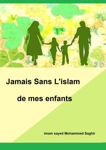 Jamais Sans L'islam de mes enfants