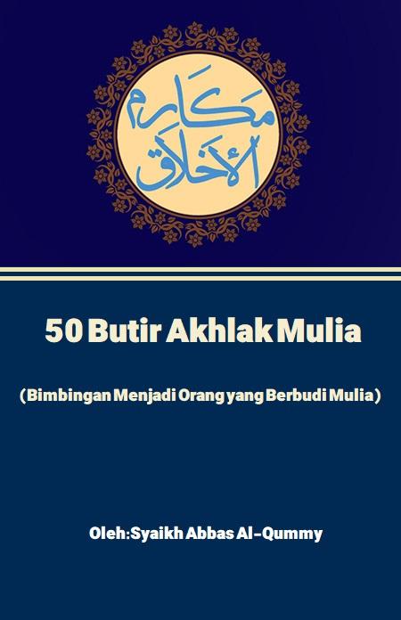 50 Butir Akhlak Mulia (Bimbingan Menjadi Orang yang Berbudi Mulia)