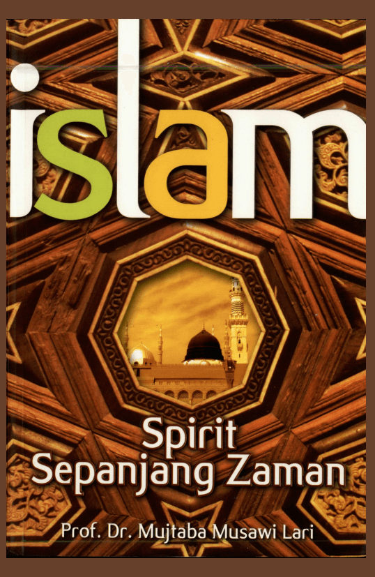 Islam: Spirit Sepanjang Zaman