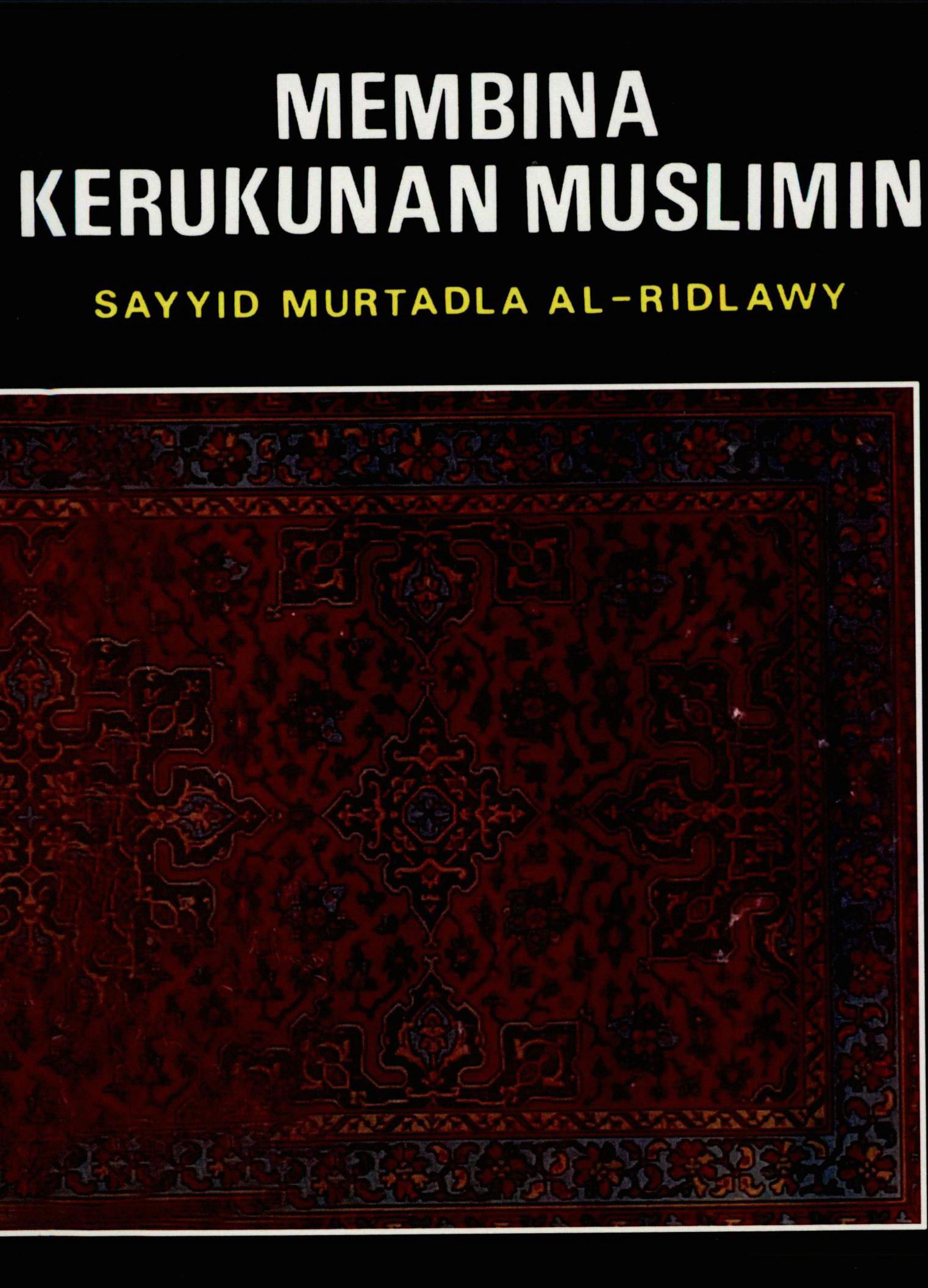 Membina Kerukunan Muslimin