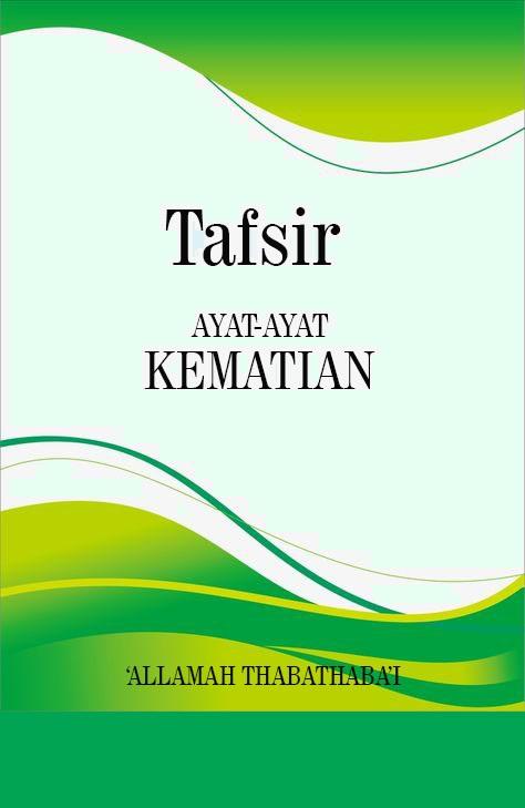 Tafsir Ayat-ayat Kematian