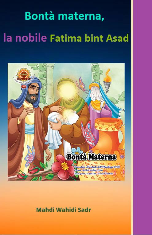 Bontà materna, la nobile Fatima bint Asad