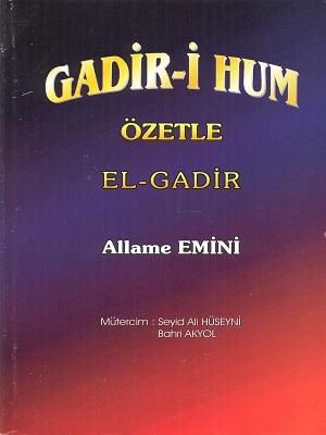 GADİR-İ HUM ÖZETLE EL-GADİR