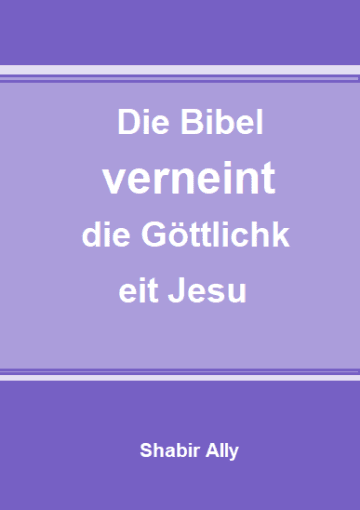 Die Bibel verneint die Göttlichkeit Jesu