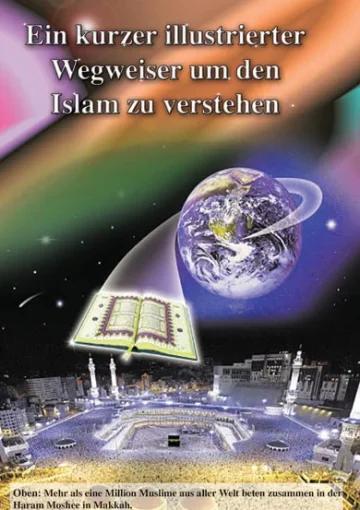 Ein Kurzer Illustrierter Wegweiser um den Islam zu verstehen