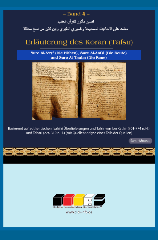 Erläuterung des Koran (Band 4) Basierend auf authentischen Überlieferungen und den Tafsiren von Tabari und Ibn Kathir