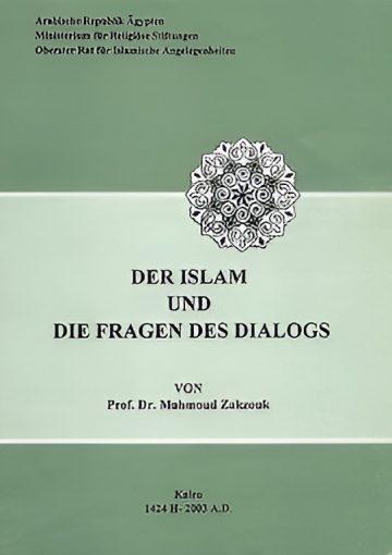 Der Islam und die Fragen des Dialogs