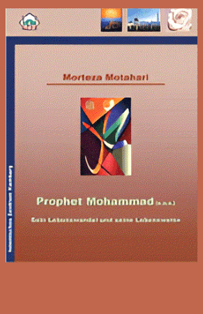 Prophet Mohammad (s.a.s.): Sein Lebenswandel und seine Lebensweise