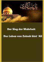 Der Sieg der Wahrheit – Das Leben von Zeinab bint ‘Ali