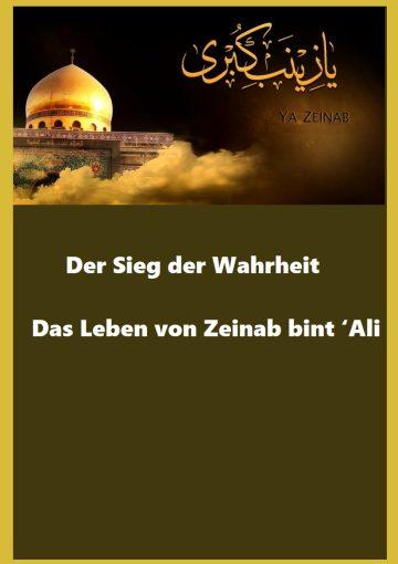 Der Sieg der Wahrheit – Das Leben von Zeinab bint ‘Ali
