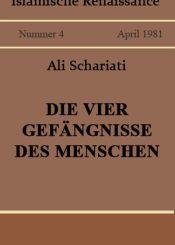 Die vier Gefängnisse des Menschen