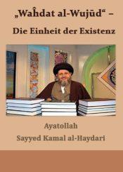 „Waĥdat al-Wujūd“ – Die Einheit der Existenz