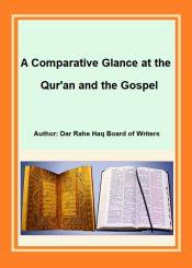 A Comparative Glance at the Qur'an and the Gospel