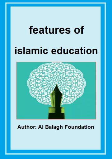 Features of Islamic Education