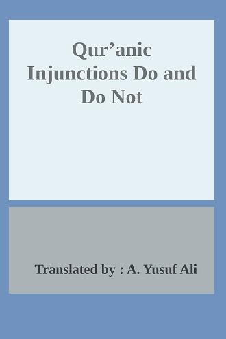 Qur’anic Injunctions Do and Do Not