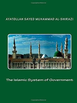 The Islamic System of Goverment