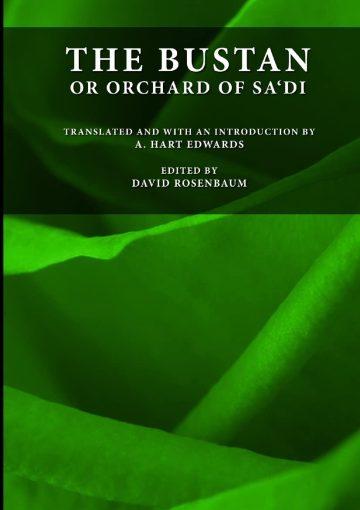 The Bustan or Orchard of Sa‘di