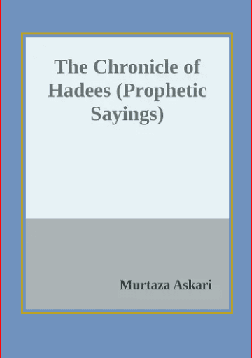 The Chronicle of Hadees (Prophetic Sayings)