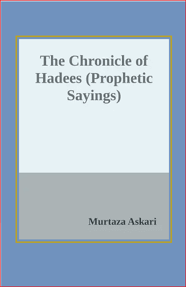 The Chronicle of Hadees (Prophetic Sayings)