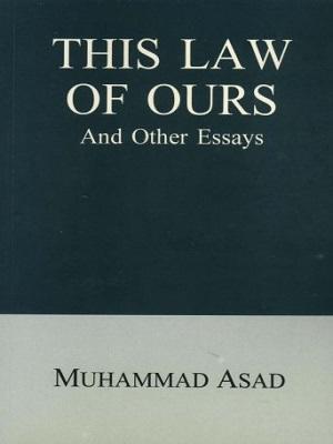 This Law of ours and other Essays