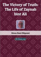 The Victory of Truth: The Life of Zaynab bint Ali