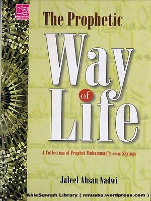The Prophetic Way of Life (Rah-e-Amaal)