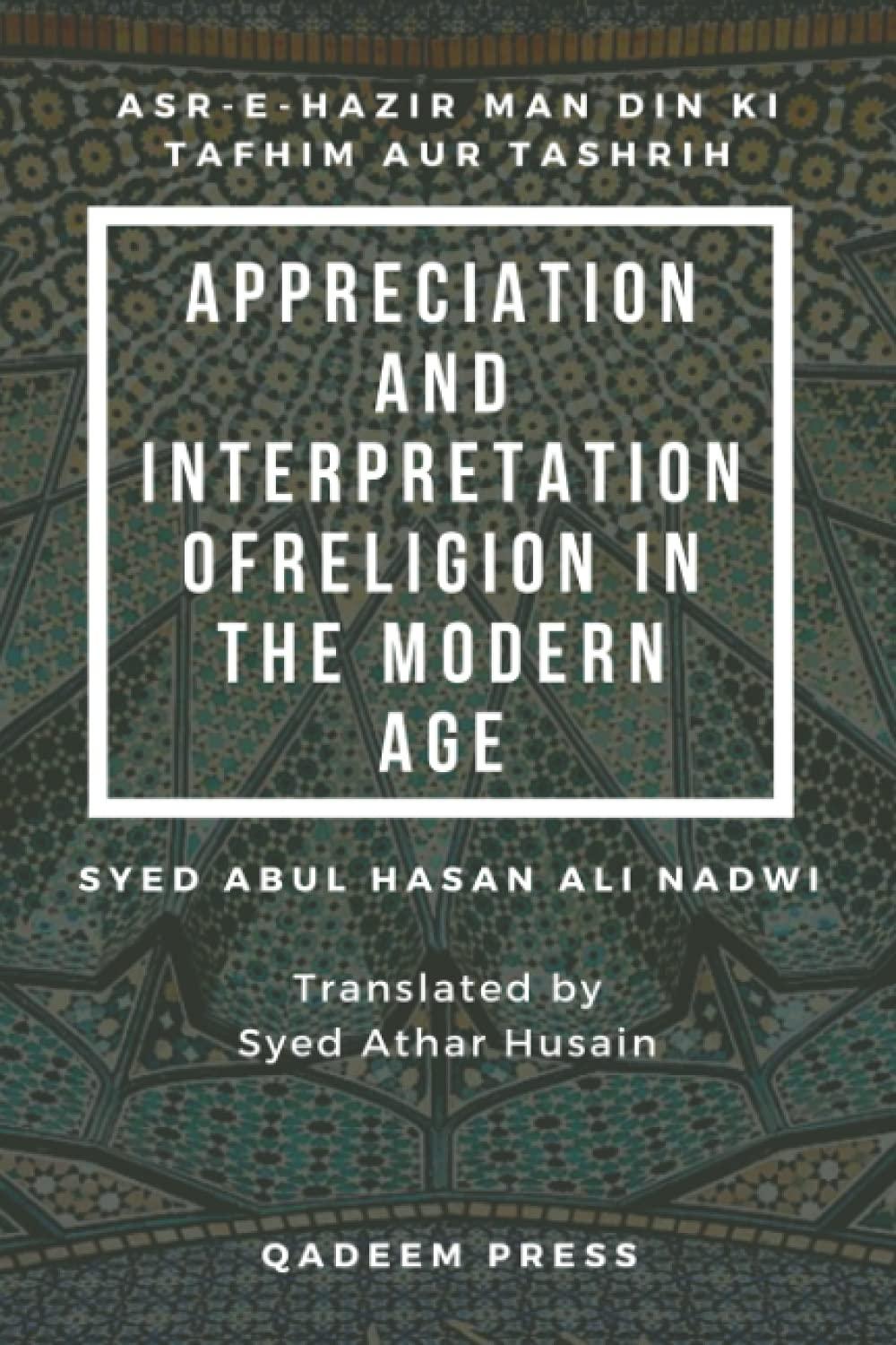 Appreciation and Interpretation of Religion in the Modern Age