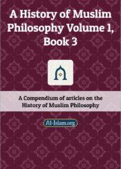 A History of Muslim Philosophy Volume 1, Book 3