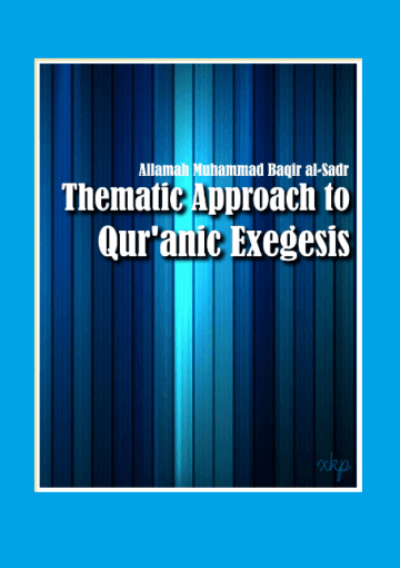 Thematic Approach to Quranic Exegesis