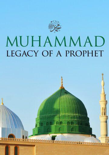 Muhammad Legacy of a Prophet