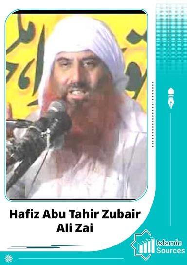 Hafiz Abu Tahir Zubair Ali Zai