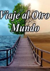 Viaje al Otro Mundo