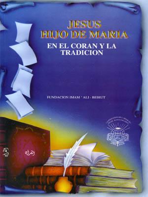 Jesus hijo de marya p en el coran y la tradicion islamica