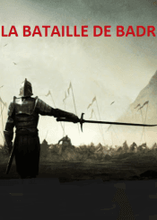 LA BATAILLE DE BADR