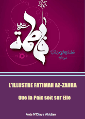 L’ILLUSTRE FATIMAH AZ-ZAHRA (Que la Paix soit sur Elle)