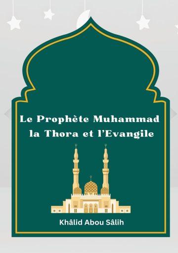 Le Prophète Muhammad Dans la Thora et l'évangile