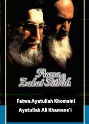 Puasa & Zakat Fitrah: Fatwa Ayatullah Khomeini, Ayatullah Ali Khamene'i