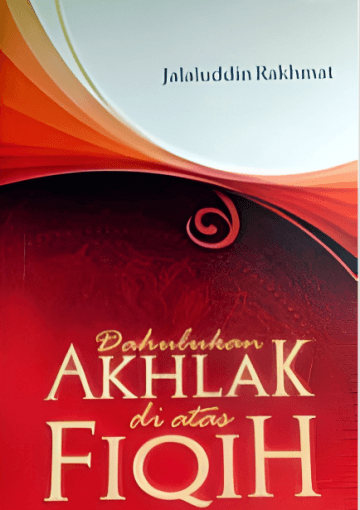 Dahulukan Akhlak di atas Fikih