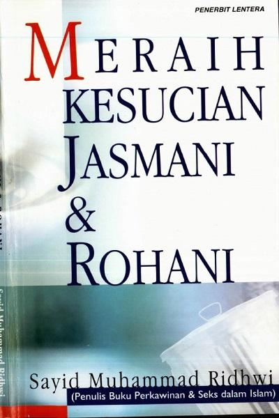Meraih Kesucian Jasmani dan Rohani