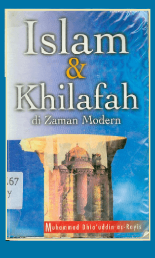 Islam & Khilafah di Zaman Modern