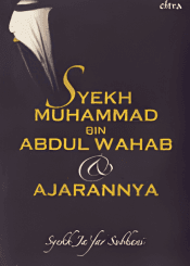 Syekh Muhammad bin Abdul Wahab dan Ajarannya