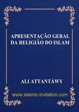Apresentação geral da religião do islãm